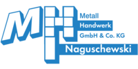 Kundenlogo Metall-Handwerk Naguschewski GmbH & Co.KG