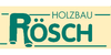 Kundenlogo von Rösch Holzbau GmbH & Co.KG Zimmerei