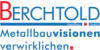 Kundenlogo von Berchtold Metallbau GmbH