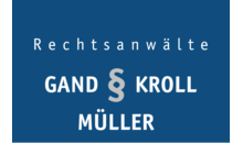 Kundenlogo von Rechtsanwälte Gand, Kroll & Müller