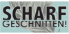 Kundenlogo von Scharf geschnitten!