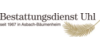 Kundenlogo von Bestattungsdienst Uhl OHG