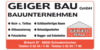 Kundenlogo von GEIGER BAU GmbH Bauunternehmung - Bauträger