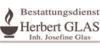 Kundenlogo von Glas Herbert Bestattungsdienst Inh. Josefine Glas