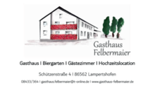 Kundenlogo von Gasthaus Felbermaier
