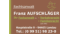 Kundenlogo von Aufschläger Franz Rechtsanwalt