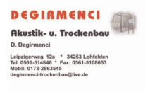 Kundenlogo von Degirmenci Akustik und Trockenbau