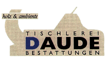 Kundenlogo von Daude Tischlerei & Bestattungen
