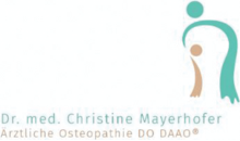 Kundenlogo von Praxis für ärztliche Osteopathie Dr. med. Christine Mayerhofer,  D.O. (DAAO)