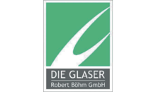 Kundenlogo von Die Glaser Robert Böhm GmbH