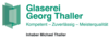 Kundenlogo von Glaserei Georg Thaller