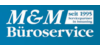 Kundenlogo von M & M Büroservice M. Ertl & A. Kißlinger