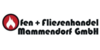 Kundenlogo von Ofen + Fliesenhandel Mammendorf GmbH