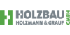 Kundenlogo von Holzbau Holzmann Grauf GmbH