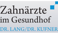 Kundenlogo von Dr. Martin Lang, Dr. Andreas Kufner Zahnärzte im Gesundhof
