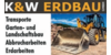Kundenlogo von K&W Erdbau GmbH