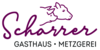 Kundenlogo von Robert und Karin Scharrer Gasthaus-Metzgerei GbR