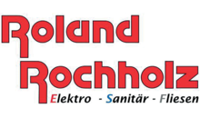 Kundenlogo von Roland Rochholz Elektro - Sanitär - Fliese