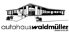 Kundenlogo von Autohaus Waldmüller GmbH & Co. KG