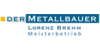 Kundenlogo von Der Metallbauer Lorenz Brehm