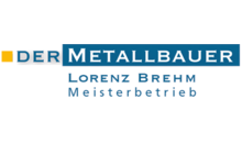 Kundenlogo von Der Metallbauer Lorenz Brehm