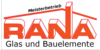Kundenlogo von RANA Glashandel-Immobilien GmbH