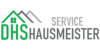 Kundenlogo von DHS Hausmeister-Service GmbH
