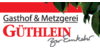 Kundenlogo von Gasthof und Metzgerei Güthlein "Zur Einkehr" - Güthlein GmbH & Co. KG