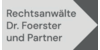 Kundenlogo von Rechtsanwälte Dr. Foerster und Partner