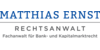 Kundenlogo von Rechtsanwalt Matthias Ernst Fachanwalt für Bank- und Kapitalmarktrecht