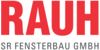 Kundenlogo von Rauh SR Fensterbau GmbH