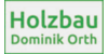 Kundenlogo von Holzbau Orth GmbH & Co. KG