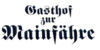 Kundenlogo von Zur Mainfähre
