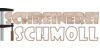 Kundenlogo von Schreinerei Schmoll, Herbert Schmoll