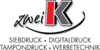 Kundenlogo von zwei K Siebdruck