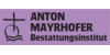 Kundenlogo von Bestattungen A. Mayrhofer Inh. Armin Mayrhofer