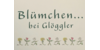 Kundenlogo von Blümchen... bei Glöggler
