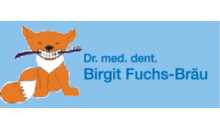 Kundenlogo von Fuchs-Bräu Birigt Dr. med. dent.