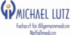 Kundenlogo von Michael Lutz Facharzt für Allgemeinmedizin/ Notfallmedizin