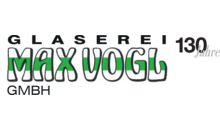 Kundenlogo von Max Vogl Glaserei GmbH