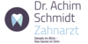 Kundenlogo von Dr. Achim Schmidt - Zahnarzt