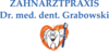 Kundenlogo von Zahnarztpraxis Dr. med. dent. Gerd Grabowski & Kollegen