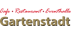 Kundenlogo von Cafe-Restaurant-Eventhalle Gartenstadt