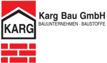 Kundenlogo von Karg Bau GmbH Bauunternehmen Baustoffe