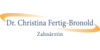 Kundenlogo von Dr. Christina Fertig-Bronold Zahnärztin