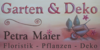 Kundenlogo von Garten,Deko & Floristik Petra Maier