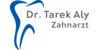 Kundenlogo von Dr. Tarek Aly Zahnarzt