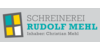 Kundenlogo von Schreinerei Rudolf Mehl, Inh. Christian Mehl