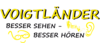 Kundenlogo von Voigtländer Optik Hörgeräteakustik GmbH