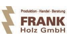 Kundenlogo von FRANK Holz GmbH Produktion-Handel-Beratung